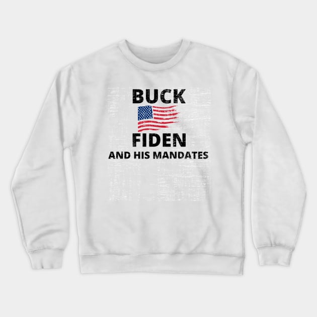 Buck Fiden And His Mandates Crewneck Sweatshirt by WassilArt
